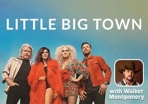 Little Big Town With Walker Montgomery